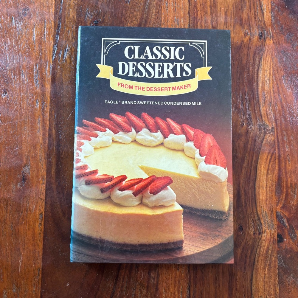 Vintage 1984 Borden Eagle Brand Classic Desserts Cookbook Spiral Bound 124 Pages